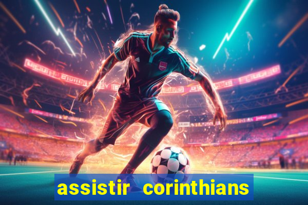 assistir corinthians x botafogo futemax tv